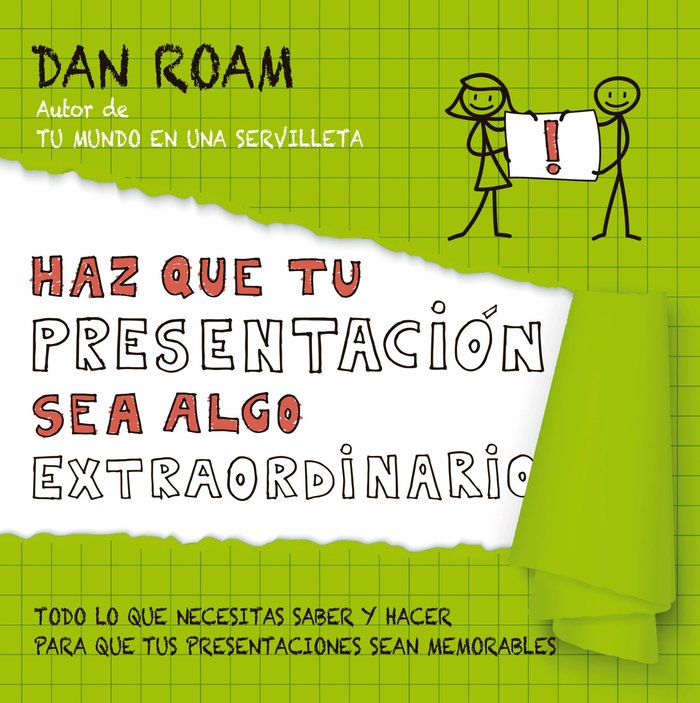Haz que tu presentación sea algo extraordinario, de Roam, Dan | portada del libro