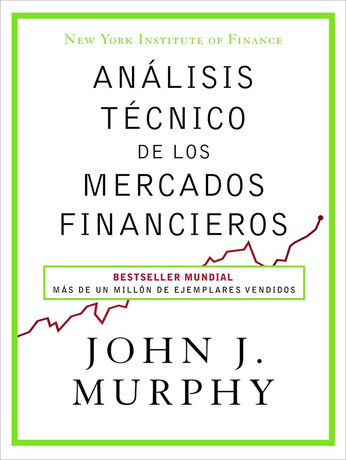 Análisis técnico de los mercados financieros, de Murphy, John J. | portada del libro