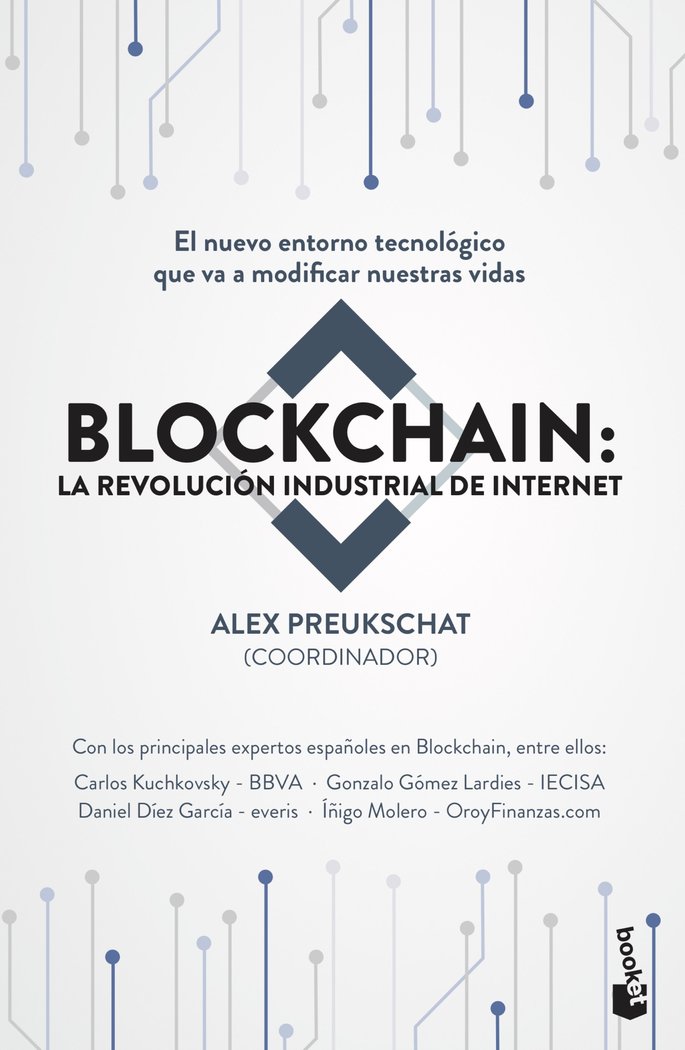 Blockchain: la revolución industrial de internet, de Preukschat (Coordinador) | portada del libro