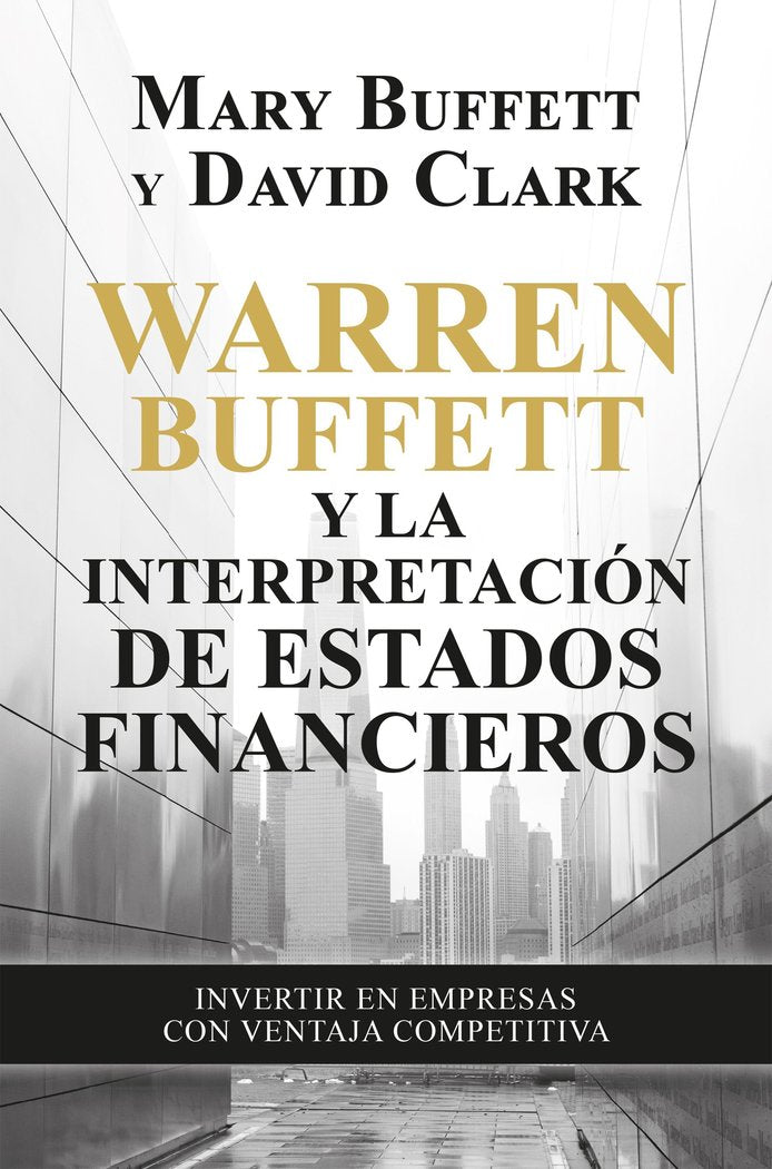 WARREN BUFFETT Y LA INTERPRETACION DE ESTADOS FINA, de MARY BUFFETT | portada del libro