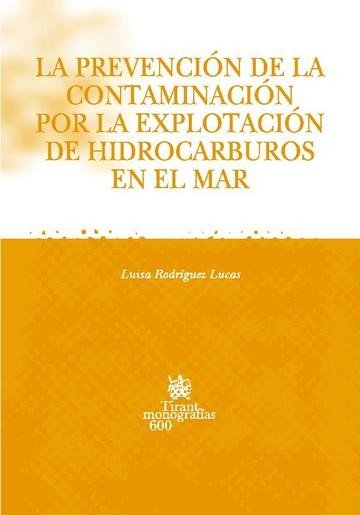 La prevención de la contaminación por la explotación de hidrocarburos en el mar, de Luisa Rodríguez Lucas | portada del libro
