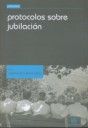 Protocolos Sobre Jubilación, de José Francisco Blasco Lahoz | portada del libro
