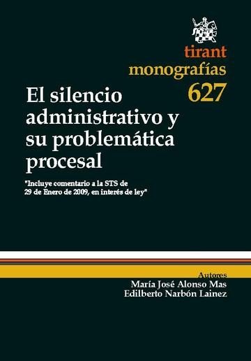 El Silencio Administrativo y su Problemática Procesal, de María José Alonso Mas#Edilberto Narbón Laínez | portada del libro