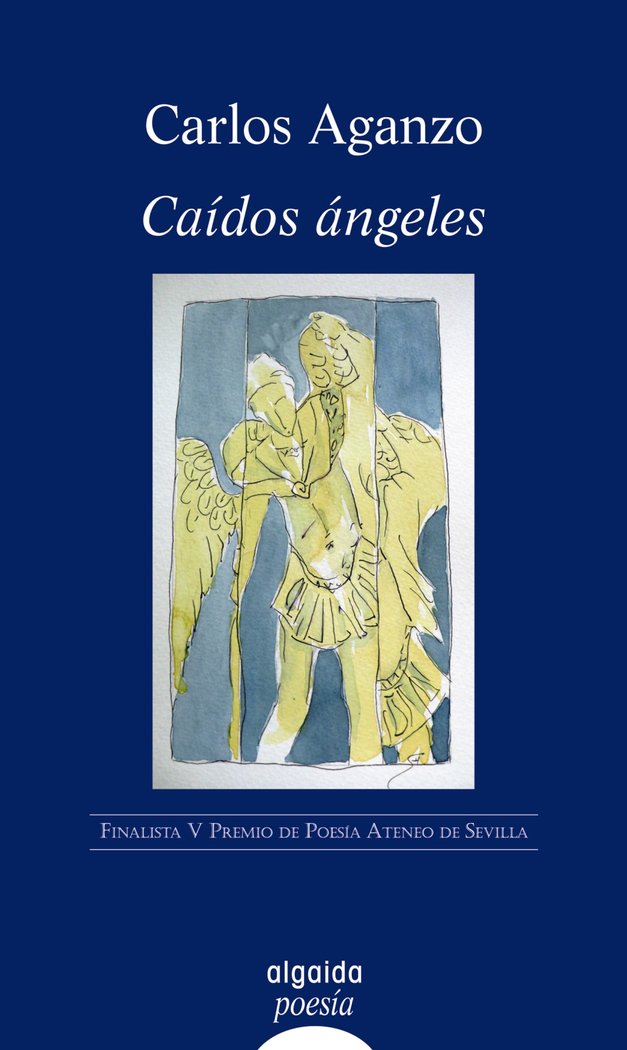 Caídos ángeles, de Aganzo, Carlos | portada del libro