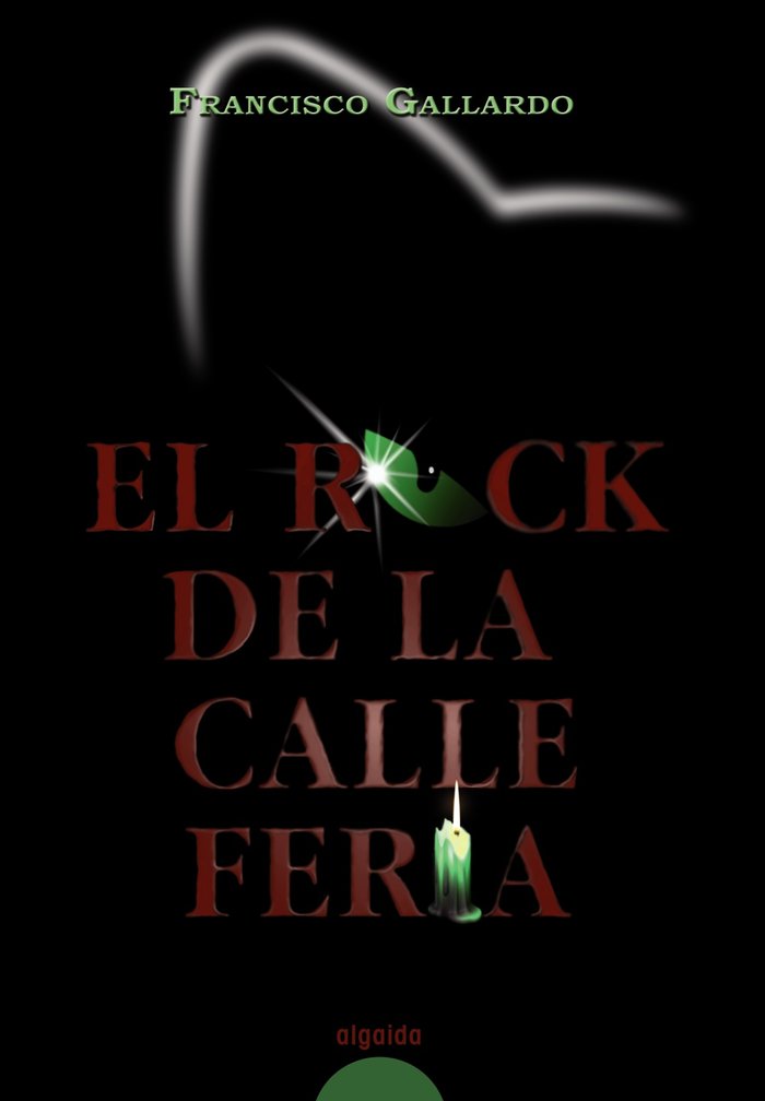 El rock de la calle Feria, de Gallardo Rodríguez, Francisco | portada del libro