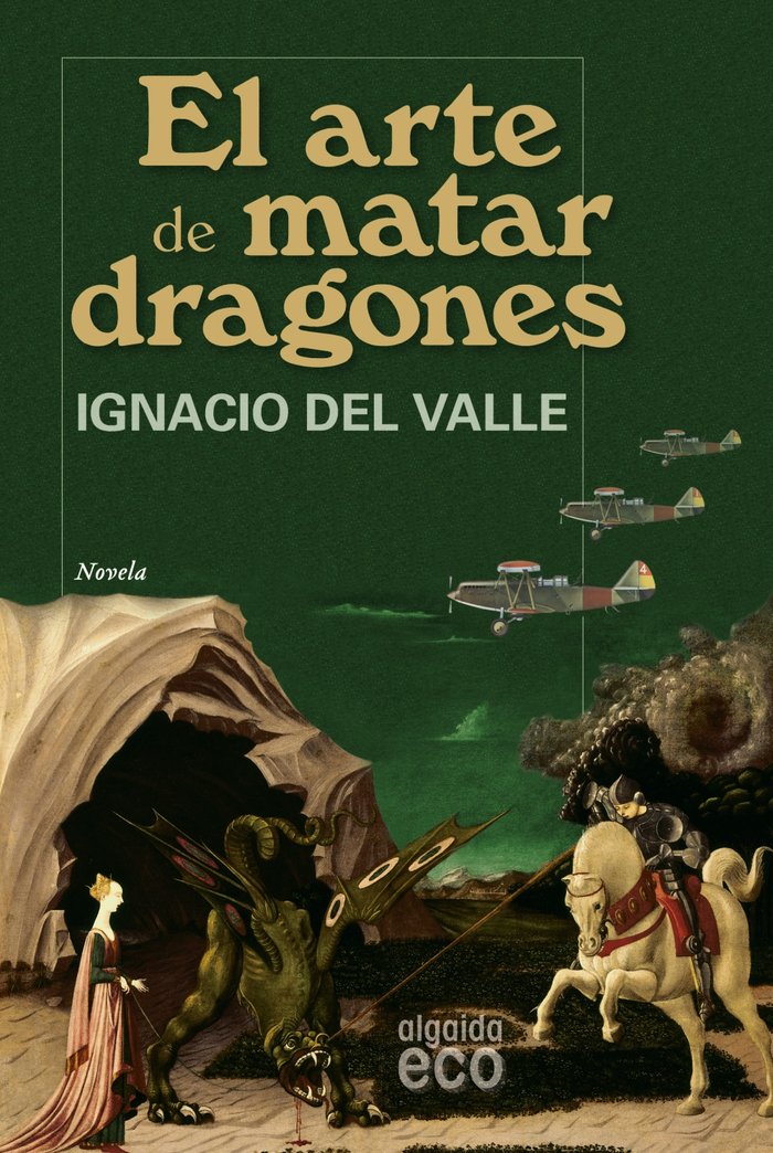 El arte de matar dragones, de DEL VALLE | portada del libro