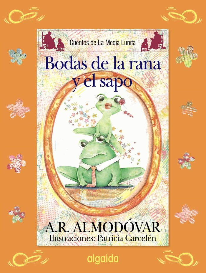 Media Lunita nº 63. Las bodas de la rana y el sapo, de Rodríguez Almodóvar, Antonio | portada del libro
