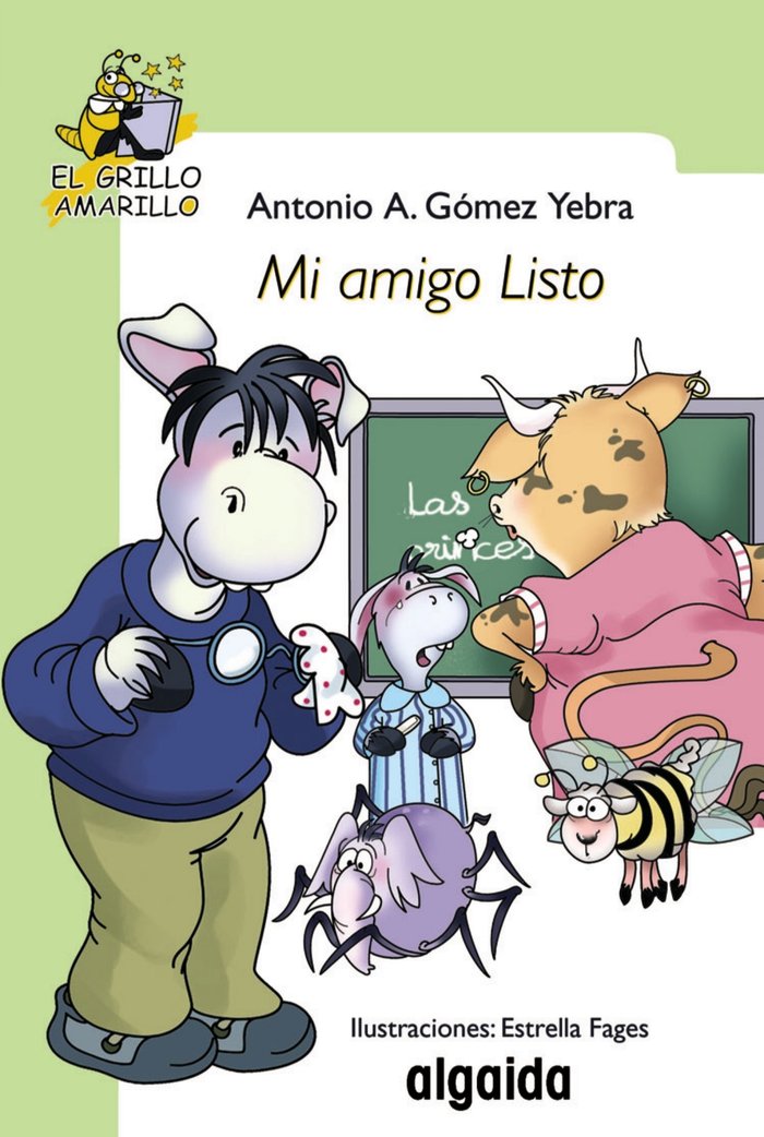Mi amigo listo, de Gómez Yebra, Antonio A. | portada del libro