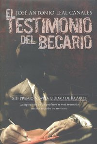 El testimonio del becario, de LEAL CANALES, JOSé ANTONIO | portada del libro