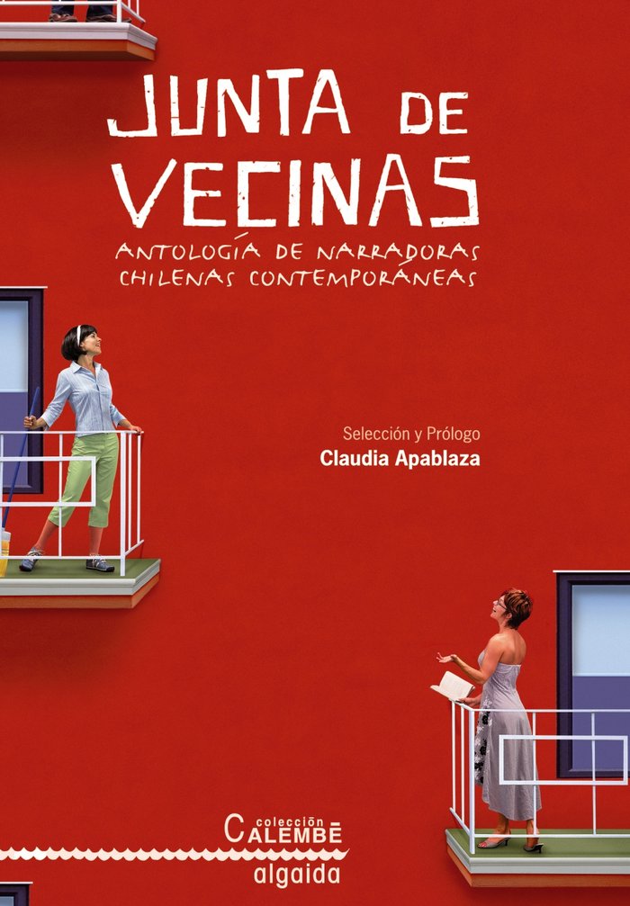 Junta de vecinas. Antología de narradoras chilenas contemporáneas, de Costamagna, Alejandra | portada del libro