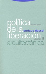 POLITICA DE LA LIBERACION.ARQUITECTONICA, de Dussel | portada del libro