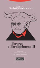 PARERGA Y PARALIPOMENA II 3ｦED, de Arthur Schopenhauer | portada del libro