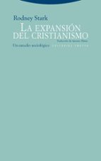 EXPANSION DEL CRISTIANISMO,LA, de Rodney Stark | portada del libro