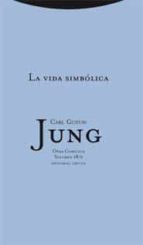 VIDA SIMBOLICA,LA - VOL 18/2 RTC, de Carl Gustav Jung | portada del libro