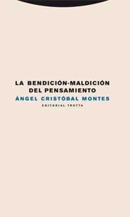 BENDICION MALDICION DEL PENSAMIENTO,LA, de CRISTOBAL MONTES | portada del libro