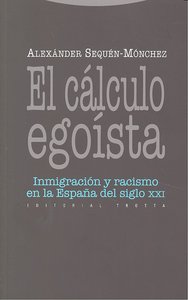 CALCULO EGOISTA,EL, de SEQUEN-MONCHEZ | portada del libro