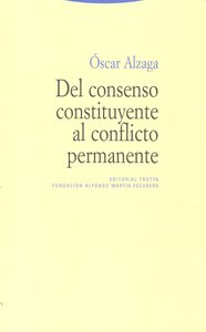 DEL CONSENSO CONSTITUYENTE AL CONFLICTO, de ALZAGA | portada del libro