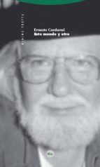 ESTE MUNDO Y OTRO, de Ernesto Cardenal | portada del libro