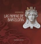 NINFAS DE BARCELONA,LAS, de Antonio Pau Pedrón | portada del libro