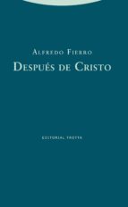 DESPUES DE CRISTO, de Alfredo Fierro | portada del libro