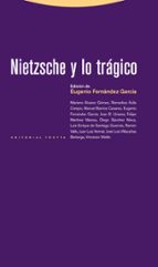 NIETZSCHE Y LO TRAGICO, de EUGENIO FERNANDEZ GARCIA | portada del libro