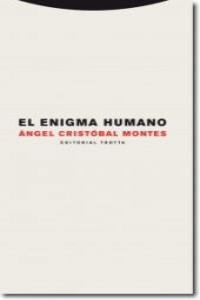ENIGMA HUMANO,EL, de Cristóbal Montes | portada del libro