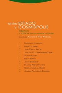 ENTRE ESTADO Y COSMOPOLIS, de Ruiz Miguel | portada del libro