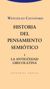 HISTORIA DEL PENSAMIENTO SEMIOTICO 1, de Castañares | portada del libro
