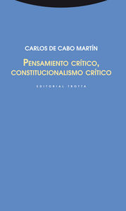 PENSAMIENTO CRITICO CONSTITUCIONALISMO CRITICO, de de Cabo Martín | portada del libro