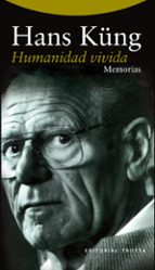 HUMANIDAD VIVIDA, de Hans Küng | portada del libro