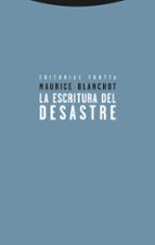 ESCRITURA DEL DESASTRE,LA, de Maurice Blanchot | portada del libro