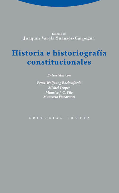 HISTORIA E HISTORIOGRAFIA CONSTITUCIONALES, de JOAQUíN VARELA SUANZES-CARPEGNA | portada del libro