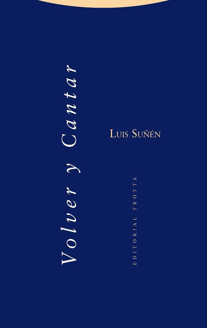 VOLVER Y CANTAR, de Suñén García-Vaquero | portada del libro