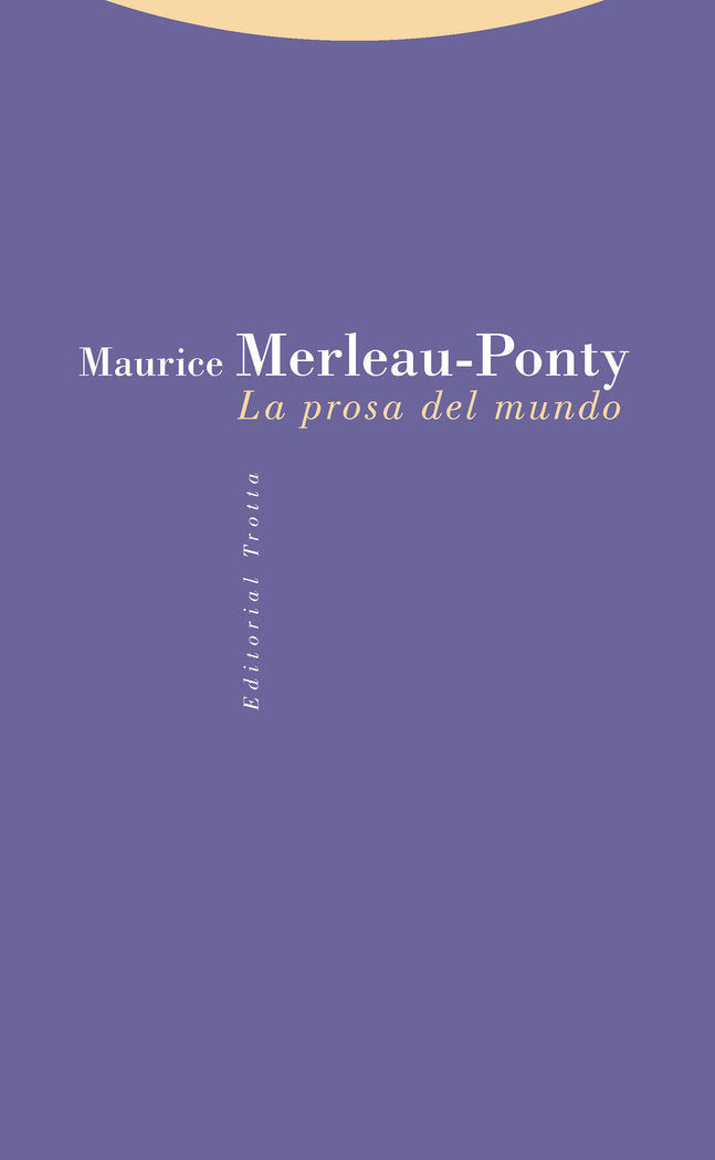 PROSA EN EL MUNDO,LA, de Merleau-Ponty | portada del libro