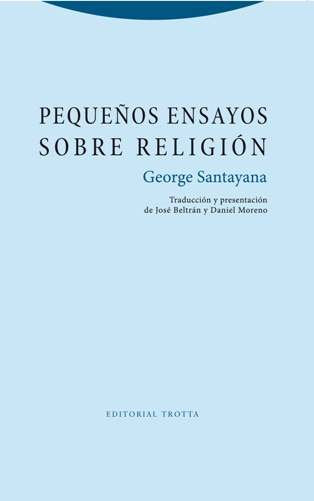 PEQUE･OS ENSAYOS SOBRE RELIGION, de Santayana | portada del libro