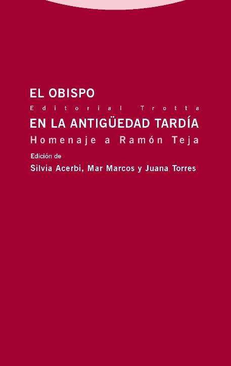 OBISPO EN LA ANTIGUEDAD TARDIA,EL, de SILVIA ACERBI JUANA TORRES | portada del libro