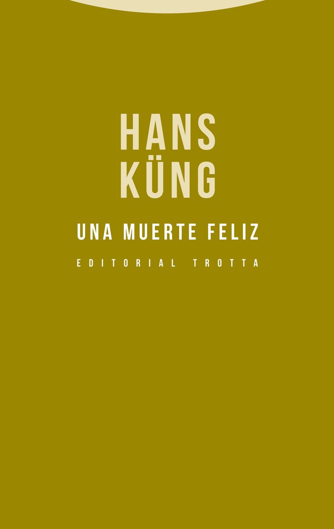 UNA MUERTE FELIZ 2ｦED, de Küng | portada del libro