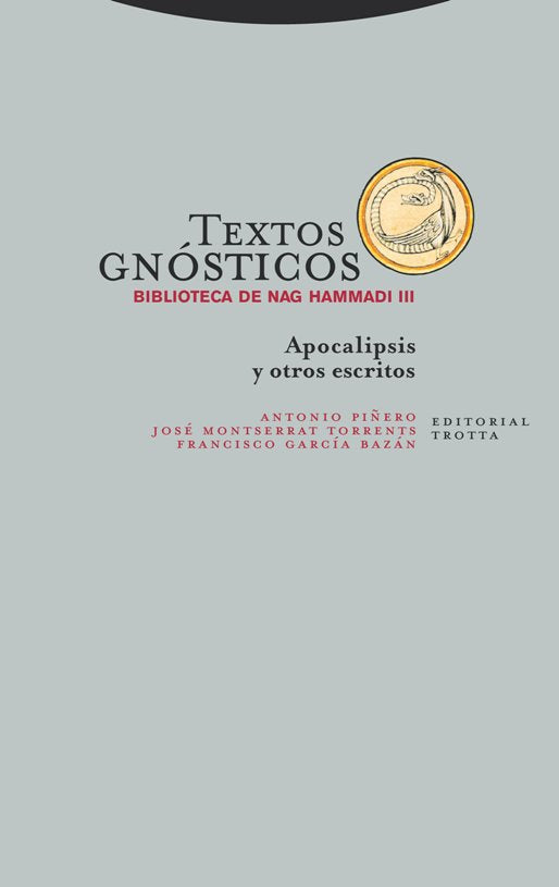 TEXTOS GNOSTICOS III BIBLIOTECA DE NAG HAMMADI - NE, de FRANCISCO GARCíA Y JOSé MONTSERRAT | portada del libro