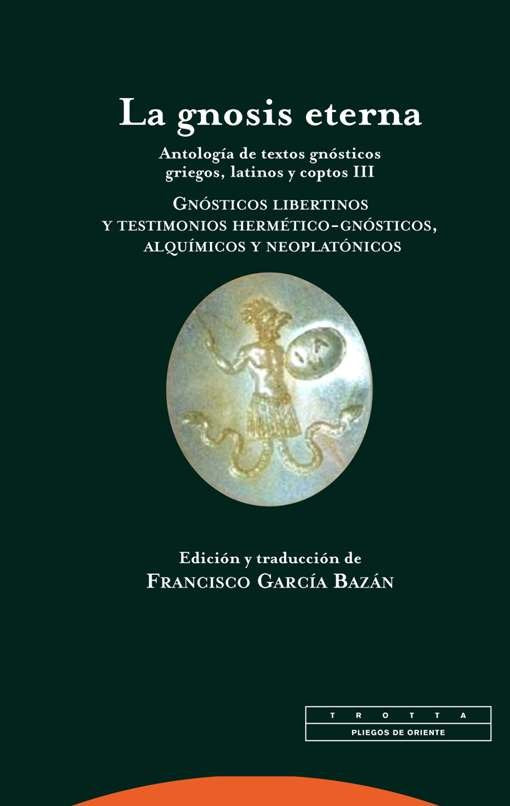 GNOSIS ETERNA,LA, de FRANCISCO GARCíA BAZáN | portada del libro