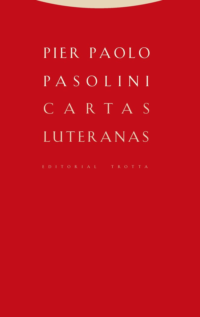 CARTAS LUTERANAS 3ｦED, de Pasolini | portada del libro