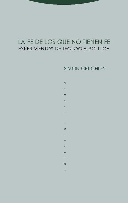 FE DE LOS QUE NO TIENEN FE,LA, de Critchley | portada del libro