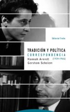 TRADICION Y POLITICA, de Hannah Arendt | portada del libro
