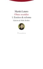 OBRAS REUNIDAS 1 ESCRITOS DE REFORMA, de Martín Lutero | portada del libro