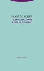 OCHO DISCURSOS SOBRE EL JUDAISMO, de Martin Buber | portada del libro