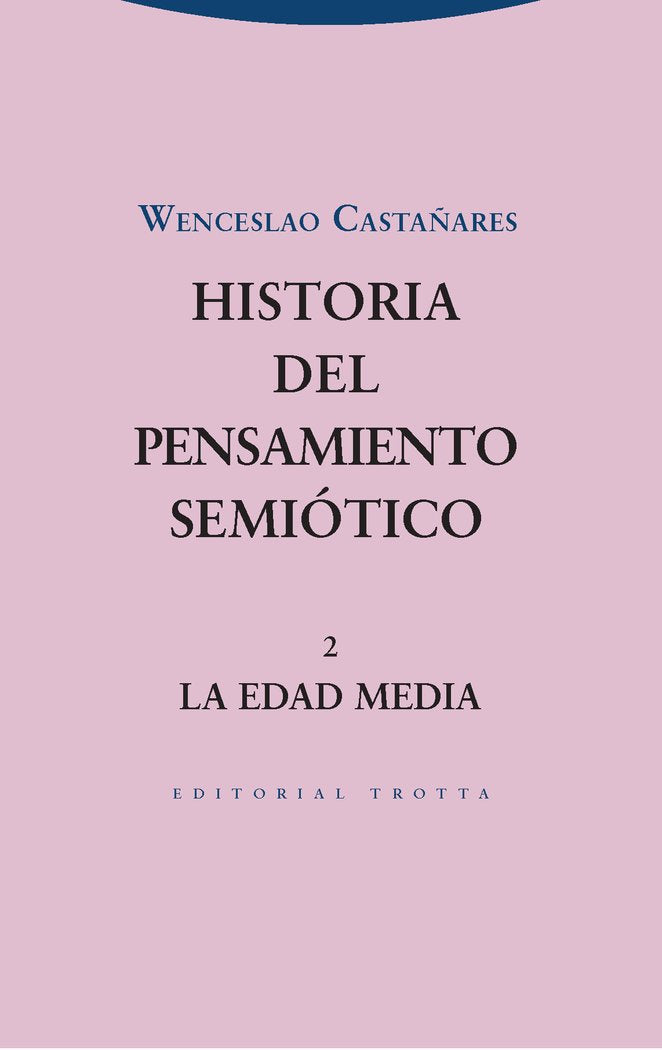 HISTORIA DEL PENSAMIENTO SEMIOTICO 2, de Castañares | portada del libro