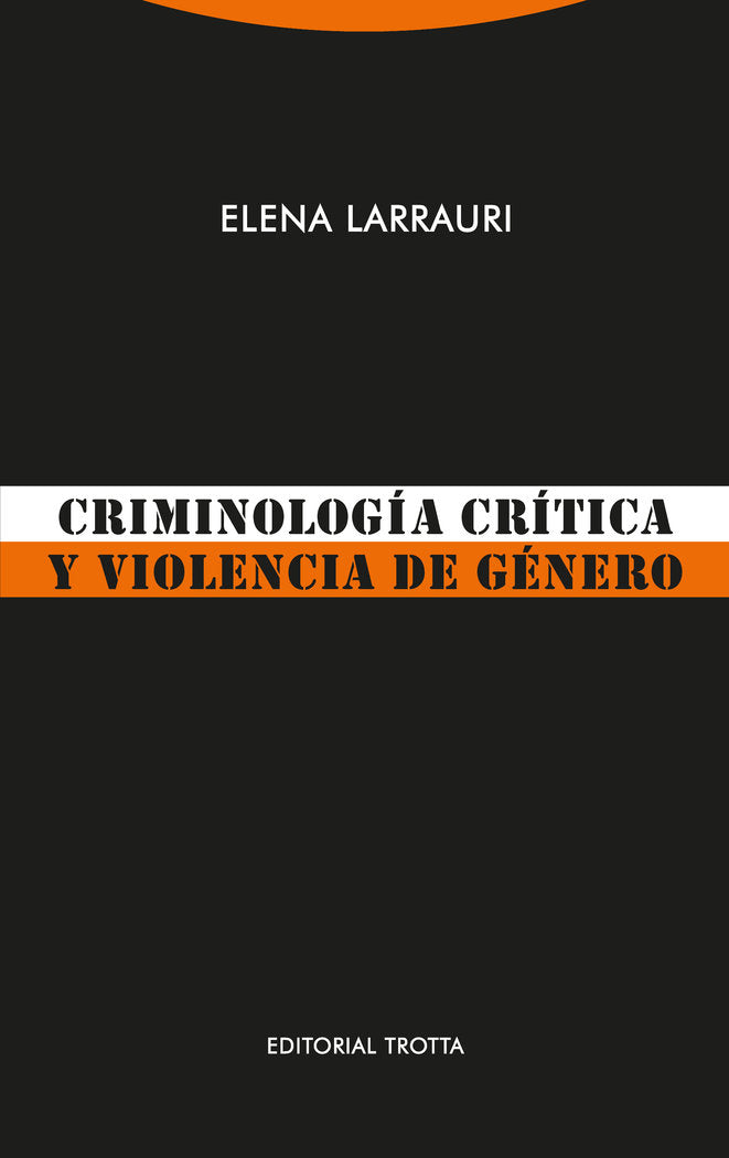 CRIMINOLOGIA CRITICA Y VIOLENCIA DE GENERO - NE, de Larrauri | portada del libro