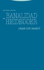 BANALIDAD DE HEIDEGGER, de Jean-Luc Nancy | portada del libro