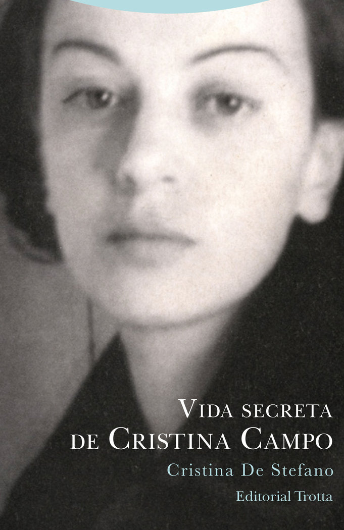 VIDA SECRETA DE CRISTINA CAMPO, de De Stefano | portada del libro