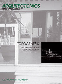 Topogénesis. Fundamentos de una nueva arquitectura, de Muntañola Thornberg, Josep | portada del libro