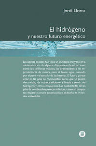 El hidrógeno y nuestro futuro energético, de Llorca Piqué | portada del libro